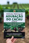 MANUAL COMPLETO DE ADUBAÇÃO DO CACAU CCN-51