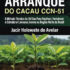 MANUAL O MÉTODO JACIR: Enxertia e Nutrição de Cacau CCN-51 (Alta Produtividade)
